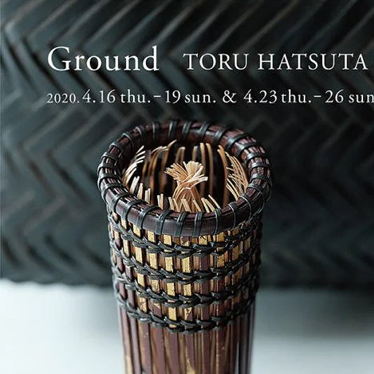 Ground TORU HATSUTA Exhibition